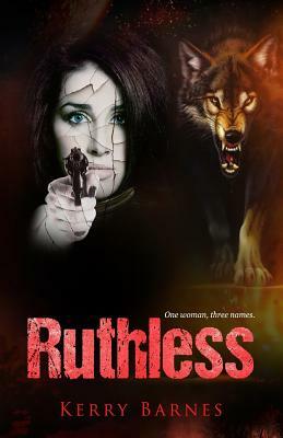 Ruthless by Kerry Barnes