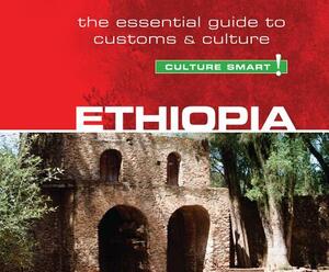 Ethiopia - Culture Smart!: The Essential Guide to Customs & Culture by Sarah Howard