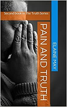 Pain And Truth by Elaine May