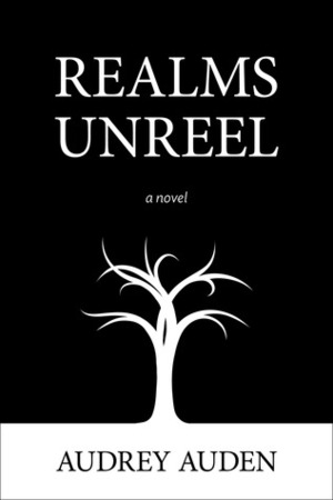 Realms Unreel by Audrey Auden