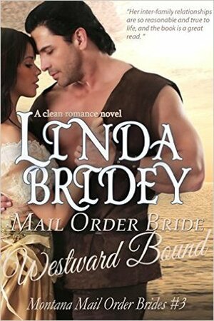 Westward Bound by Linda Bridey