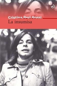La insumisa by Cristina Peri Rossi