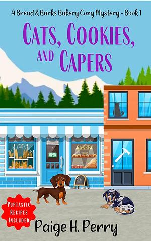 Cats, Cookies, And Capers by Paige H. Perry