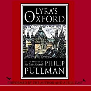 Lyra's Oxford by Philip Pullman