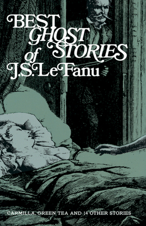 Best Ghost Stories of J.S. Le Fanu by J. Sheridan Le Fanu