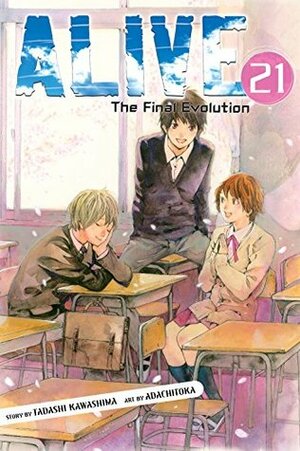 Alive: The Final Evolution, Vol. 21 by Tadashi Kawashima, Adachitoka