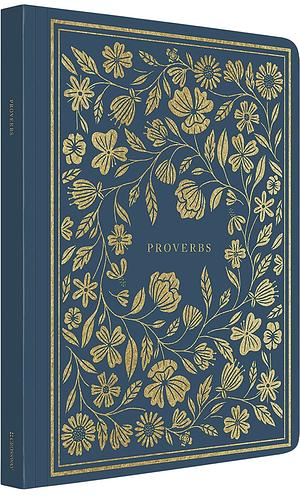 ESV Illuminated Scripture Journal: Proverbs by Crossway