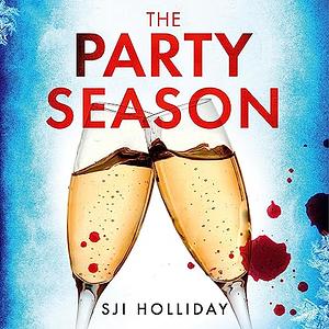 The Party Season  by SJI Holliday