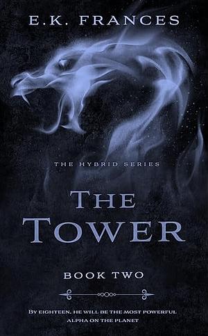 The Tower by E.K. Frances