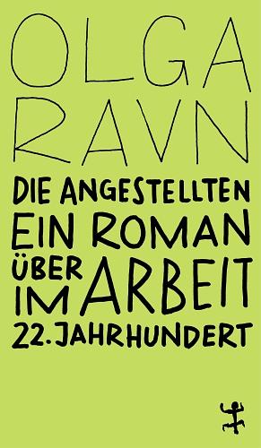 Die Angestellten: Ein Roman über Arbeit im 22. Jahrhundert by Olga Ravn