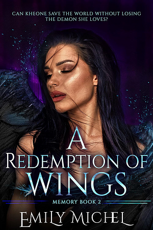 A Redemption of Wings by Emily Michel