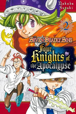 The Seven Deadly Sins: Four Knights of the Apocalypse, Vol. 2 (The Seven Deadly Sins: Four Knights of the Apocalypse #2)  by Nakaba Suzuki