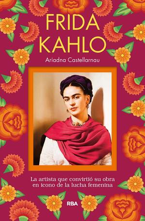 Frida Kahlo by Ariadna Castellarnau