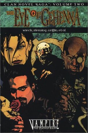 Clan Novel Saga, Volume 2: The Eye of Gehenna by Eric Griffin, Kathleen Ryan, Gherbod Fleming, Stewart Wieck