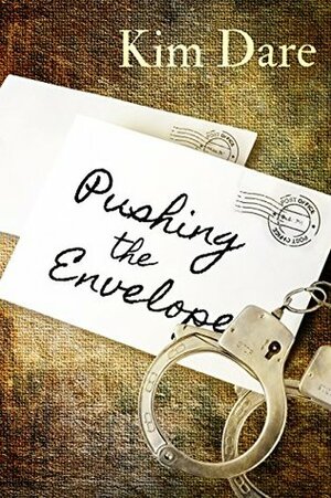 Pushing the Envelope by Kim Dare