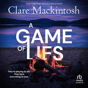 A Game of Lies by Clare Mackintosh