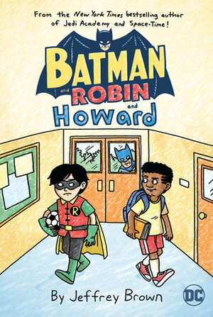 Batman and Robin and Howard by Jeffrey Brown