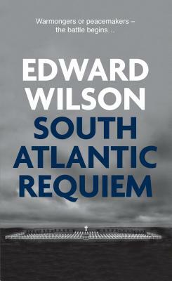 South Atlantic Requiem by Edward Wilson