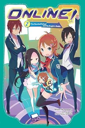 Online!, Vol. 2: The Haunted School and the Knight's Riddle by Midori Amagaeru