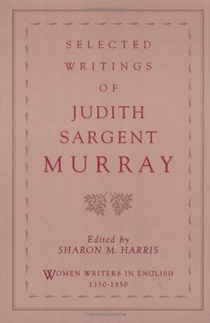 Selected Writings by Judith Sargent Murray