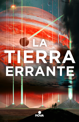 La Tierra Errante / The Wandering Earth by Cixin Liu