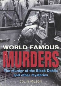 World Famous Murders by Colin Wilson