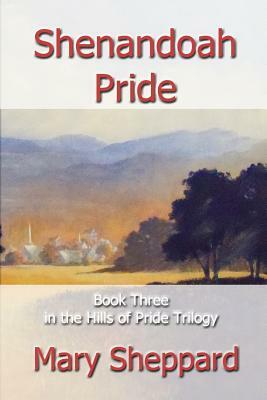 Shenandoah Pride by Mary Sheppard