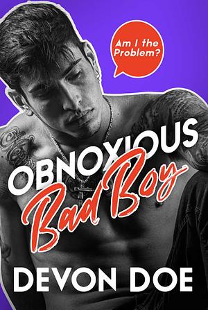 Obnoxious Bad Boy by Devon Doe