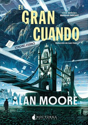 El Gran Cuando by Alan Moore