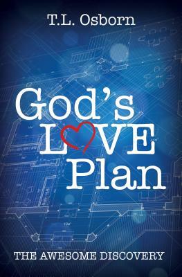 God's Love Plan by T. L. Osborn