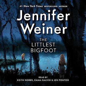 The Littlest Bigfoot by Jennifer Weiner