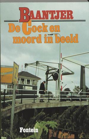 De Cock en moord in beeld by A.C. Baantjer