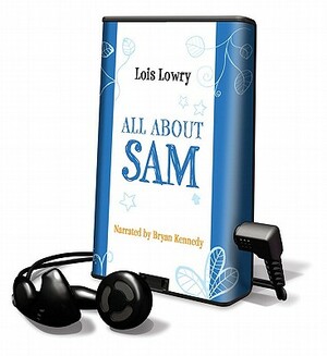 All about Sam by Lois Lowry