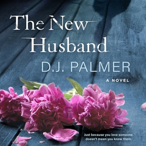 The New Husband by D.J. Palmer