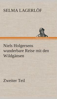 Niels Holgersens Wunderbare Reise Mit Den Wildgänsen by Selma Lagerlöf