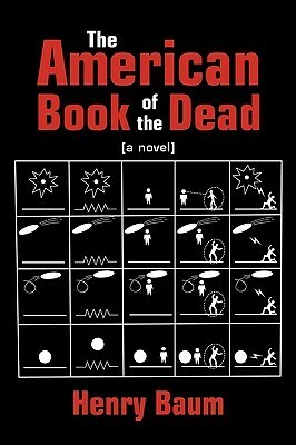 The American Book of the Dead by Henry Baum