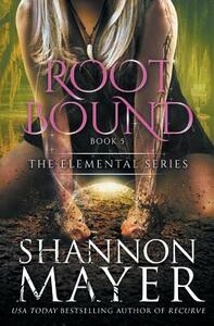 Rootbound by Shannon Mayer