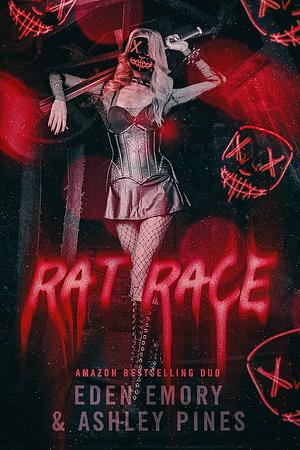 Rat Race by Ashley Pines, Eden Emory