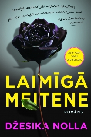 Laimīgā meitene by Ligita Lukstraupe, Jessica Knoll, Džesika Nolla