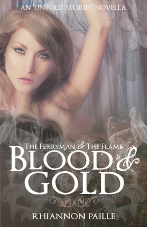 Blood & Gold by Rhiannon Paille