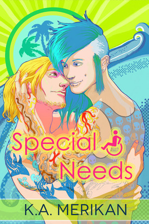 Special Needs by K.A. Merikan