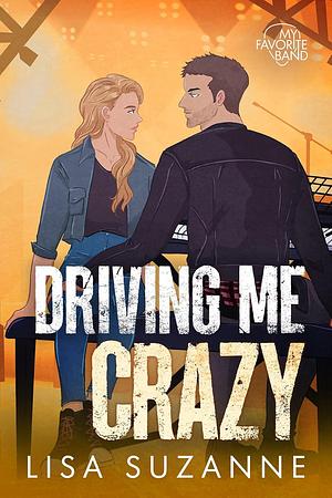 Driving Me Crazy by Lisa Suzanne