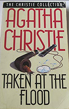 Taken at the Flood by Agatha Christie