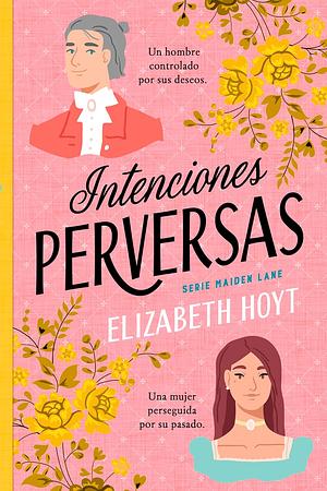 Intenciones perversas by Elizabeth Hoyt