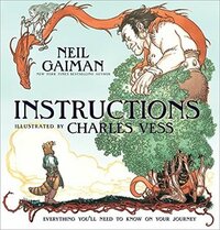 Instructions by Charles Vess, Neil Gaiman
