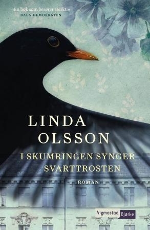 I skumringen synger svarttrosten by Linda Olsson