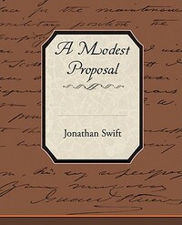 A Modest Proposal by Jonathan Swift