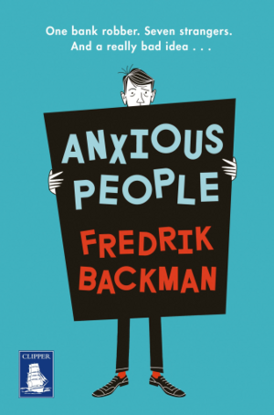 Anxious People by Fredrik Backman