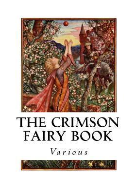 The Crimson Fairy Book by Various, Andrew Lang