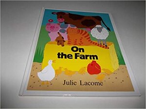 On the Farm by Julie Lacome